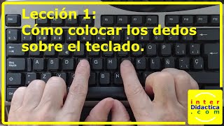 Lección 1 Cómo colocar los dedos en el teclado Curso de Mecanografía [upl. by Annoyi81]