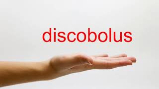 How to Pronounce discobolus  American English [upl. by Ecnarrat]