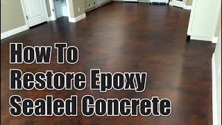 How To Restore Epoxy Sealed Concrete [upl. by Willyt]