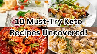 Top 10 Best Keto Delicious Recipes [upl. by Gareth878]