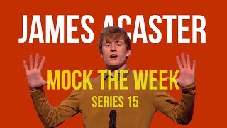 James Acaster MOCK THE WEEK COMPILATION series 15 [upl. by Aztiley]