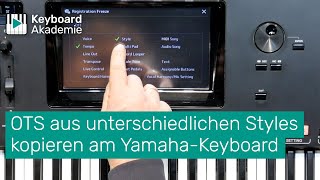 OTS aus unterschiedlichen Styles kopieren am YamahaKeyboard  PowerTipp [upl. by Zednanref]