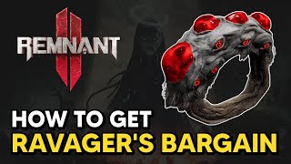 Remnant 2  How to get RAVAGERS BARGAIN Ring [upl. by Memberg564]