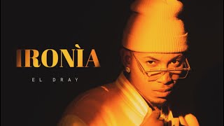 El Dray x Dj Conds  Ironía  Video Oficial  Zona 7 [upl. by Ikik]