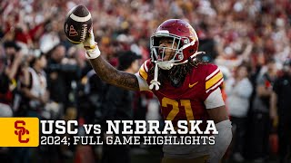 2024 USC Football vs Nebraska Full Game Highlight [upl. by Ardeahp]