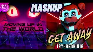 MASHUP  DAGames x TryHardNinja  Moving Up In The World x Get Away [upl. by Yrakaz971]