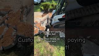 Customer refuses to pay customers angrycustomer bluecollar bobat skidsteer demo [upl. by Gussman]