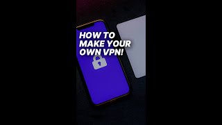 How To Make Your Own VPN [upl. by Sokram]