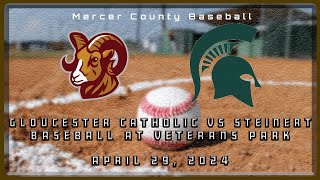 High School Baseball  Gloucester Catholic Rams at Steinert Spartans 42924 Part 1 [upl. by Nyladnor736]