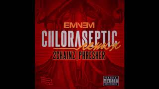 Eminem  Chloraseptic Remix feat 2 Chainz and Phresher HQ [upl. by Kliment488]