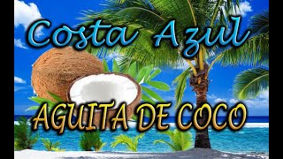 AGUITA DE COCO COSTA AZUL REMASTERIZADA [upl. by Nodla]