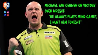 Michael van Gerwen on victory over Wright quotHe always plays mind games I hurt him tonightquot [upl. by Horacio]