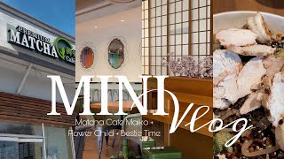 MINI VLOG  Matcha Cafe Maiko  Flower Child  Bestie Time [upl. by Yesnik]