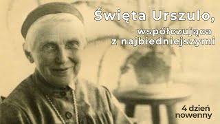 Nowenna przed uroczystością Św Urszuli Ledóchowskiej  dzień 4 [upl. by Flita]