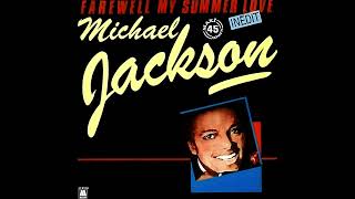 Michael Jackson  Farewell My Summer Love [upl. by Glinys]