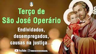 TERÇO PODEROSO DE SÃO JOSÉ OPERÁRIO  Pelos endividados desempregados e causas na justiça [upl. by Papp]