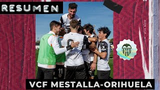 RESUMEN DEL VCF MESTALLA ORIHUELA CF 52 [upl. by Sheff238]