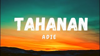 Tahanan by Adie Lyrics [upl. by Ivah]