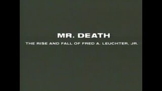 quotMr Death The Rise and Fall of Fred A Leuchter Jrquot 1999 VHS Movie preview [upl. by Franky]