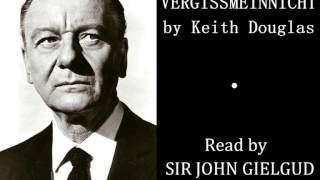 Vergissmeinnicht by Keith Douglas  Read by John Gielgud [upl. by Clover521]