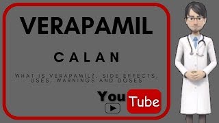 💊 What is Verapamil Side effects uses doses mechanism of action benefits of verapamil Calan [upl. by Elissa]