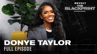 From Fired to Forbes DonYé Taylor on Creative Vision Intuition amp Building Brands  The Blackprint [upl. by Etiuqal]