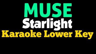 Muse  Starlight Karaoke Lower Key [upl. by Kliber]