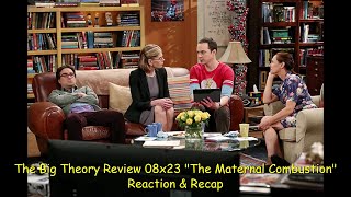 The Big Bang Theory Review 08x23 quotThe Maternal Combustionquot Reaction amp Recap [upl. by Candice]