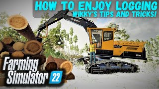 How To Enjoy Logging in FS22 [upl. by Mack]