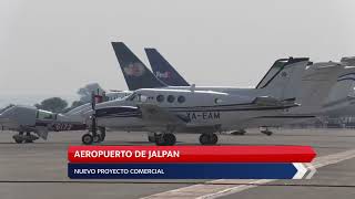 AEROPUERTO DE JALPAN NUEVO PROYECTO COMERCIAL [upl. by Auohs]