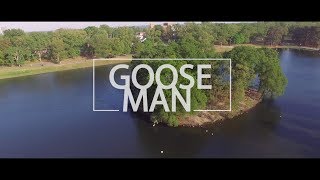 Goose Man Grizzly Man Parody [upl. by Cicily]