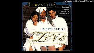 Brownstone If You Love Me Soft Touch Mix Radio Edit [upl. by Kresic]