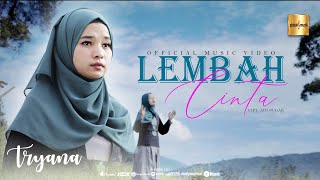 Tryana  Lembah Cinta Official Music Video [upl. by Sidalg]