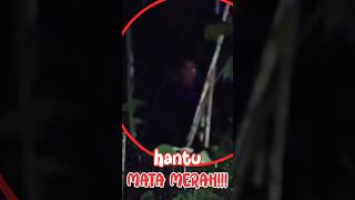 HANTU MATA MERAH real ghost hantu paranormal puaka jin jinn malaysia [upl. by Koeninger]