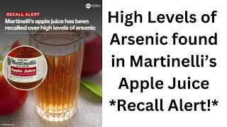 High Levels of Arsenic found in Martinelli’s Apple Juice Recall Alert [upl. by Esinereb]