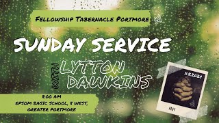 Sunday Morning Service with Lytton Dawkins l Fellowship Tabernacle Portmore [upl. by Analaf]