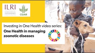 One Health in managing zoonotic diseases [upl. by Calesta]