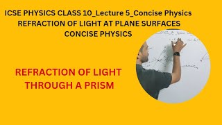 refraction of light class 10 icse concise physics refraction of light through a glass prism [upl. by Anilas]