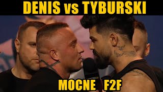 MOCNE F2F  DENIS vs TYBURSKI [upl. by Brause561]