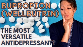 Bupropion Wellbutrin  The most versatile Antidepressant [upl. by Newmark]