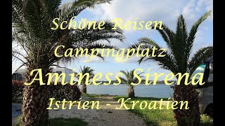 Campingplatz Aminess Sirena  Istrien Kroatien  mit dem Minicamper [upl. by Idham743]