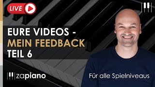 Live Piano Coaching  Alle Spielniveaus  Eure Videos  mein Feedback  Teil 6 [upl. by Nelad89]