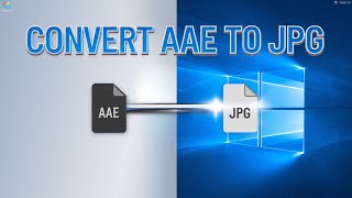 How To Convert AAE to JPG on Windows 11 Easy Way [upl. by Wills]