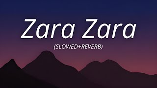 Zara Zara Bahekta Hai Lyrics SlowedReverb  Omkar amp Aditya Bhardwaj [upl. by Cade]