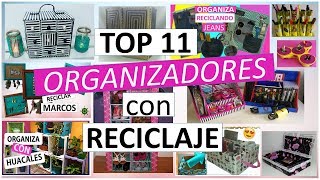 11 Manualidades Para ORGANIZAR SIN GASTAR MUCHO Con reciclaje [upl. by Davon]