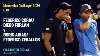 Montevideo Challenger 2024 D R1 Federico CoriaDiego Forlan v Boris AriasFederico Zeballos Replay [upl. by Anisah]