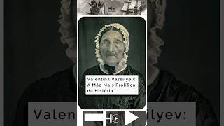 Valentina Vassilyev A Mãe Mais Prolífica da História ValentinaVassilyev RecordeDeFilhos [upl. by Telfer]