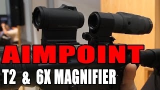 Aimpoint  T2 amp A 6X Magnifier  Reach out even further [upl. by Kravits]