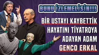 Genco Erkal Aslında Kimdi  Sahnelerde Geçen 63 Yıl [upl. by Anaerda]