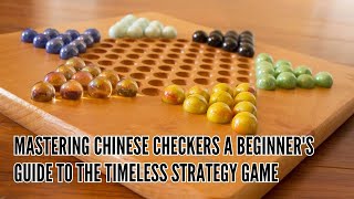 Mastering Chinese Checkers A Beginners Guide to the Timeless Strategy Game [upl. by Aicinoid]